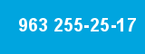 963 255-25-17